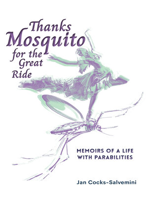 cover image of Thanks Mosquito for the Great Ride